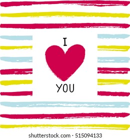 I love you card. Vector I love you card on a stripped paint background.