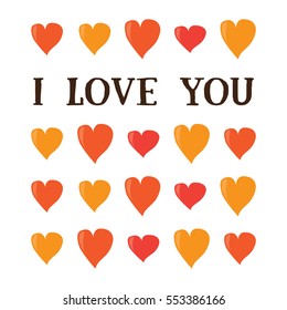 I love you. Cartoon valentines day romantic greeting card template . Red and orange hearts on white background. Holiday flat vector post card design