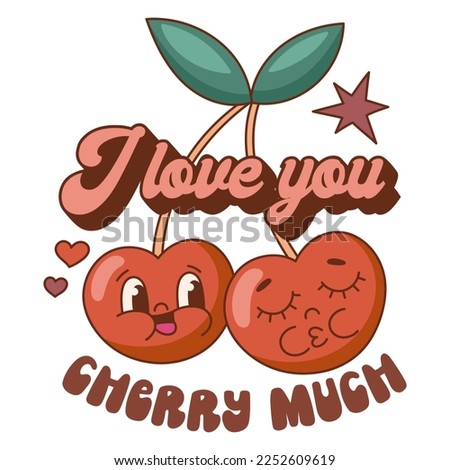 I love you cherry much vector print. Valentine's Day quote