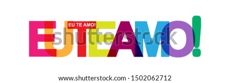 I LOVE YOU! Colorful banner of colored letters. Flat design. language Portuguese