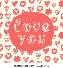 Love You concept. Valentines day greeting card. Unique ethnic font. Handwritten lettering on hearts pattern. Modern calligraphy. Inspiration phrase for blog post, social media. Vector illustration