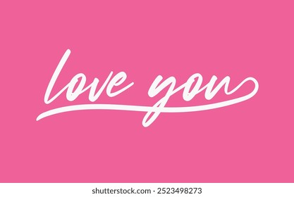 LOVE YOU. Continuous line script. Cursive text love you. Lettering vector illustration for poster, card, banner valentine day.eps8