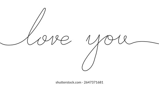 LOVE YOU. Continuous line script. Cursive text love you. Lettering vector illustration for poster, card, banner valentine day, wedding. Editable stroke