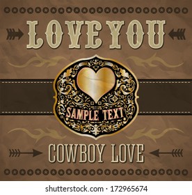 Love you - Cowboy love - belt buckle - vector valentines day vintage card 