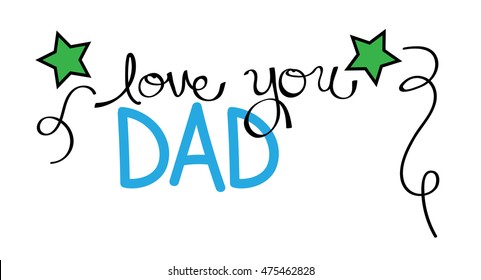 Love You Dad Stock Vector (Royalty Free) 475462828 | Shutterstock