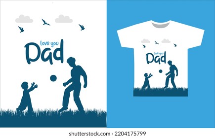 Du liebst es, einen Jungen mit seinem Vater Vektordesign zu spielen. Druckbare Designs auf T-Shirt.