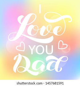 I love you Dad brush lettering. Vector illustration for banner or poster
