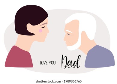 I love you dad. Elderly man with gray hair and wrinkles, his daughter. Fathers day illuctration. Caucasian Portraits in profile. Family, generation and people concept. Young girl and her old father