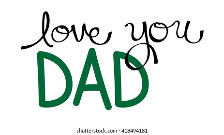 Love You Dad in Green