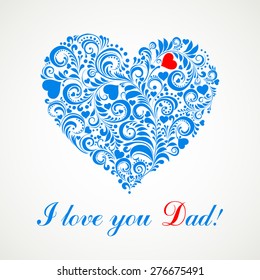 I love you Dad. Greeting card. Happy fathers day card. Vector Illustration 