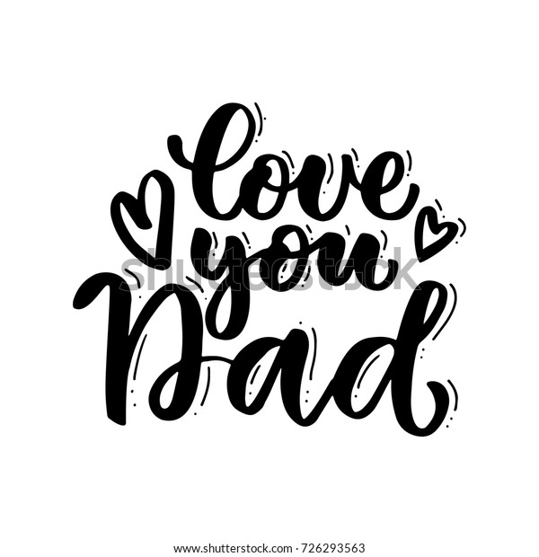 Love You Dad Handwritten Lettering Vintage Stock Vector (Royalty Free ...