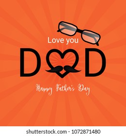 love you dad, happy father's day template design with mustache and spectacles  for poster and card design.