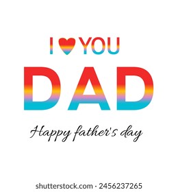  I Love you Dad Happy father's day greething card poster, template design vector illustration  svg