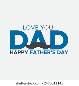 love you DAD. happy father's day 2024. 16 june father day. Father giving son ride on back. love you dad with text happy father's day. 