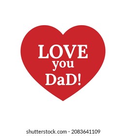 LOVE YOU DAD LOGO, expression your image to father vector illustrations 