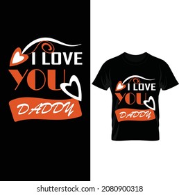 I love you dad t-shirt design 