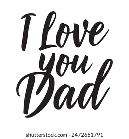 i love you dad typography in vector