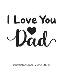 I Love You Dad, Vector Design with Mustache
