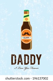 i love you daddy beer bottle poster illustration