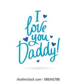 I Love You Dad Hd Stock Images Shutterstock