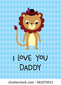 i love you daddy greeting card with lion graphic