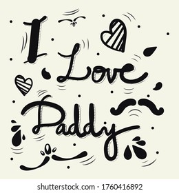 Love you daddy hand written vector illustration