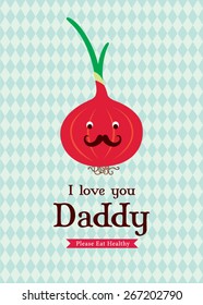 i love you daddy onion greeting card