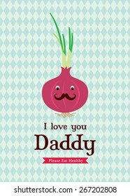 i love you daddy onion greeting card
