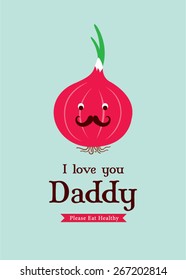 i love you daddy onion greeting card