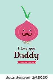 i love you daddy onion greeting card