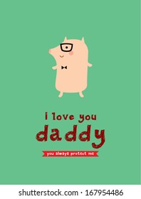 i love you daddy piggy poster
