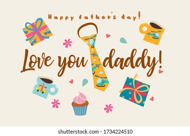 Love you daddy. Vector card for father's day.