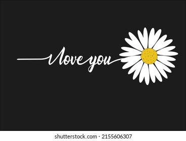 ı love you daisy flower