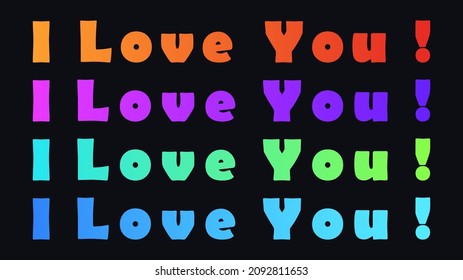 I love you. Declaration of love. Valentine's day lettering. Typographic text isolated on white background. Vector illustration
