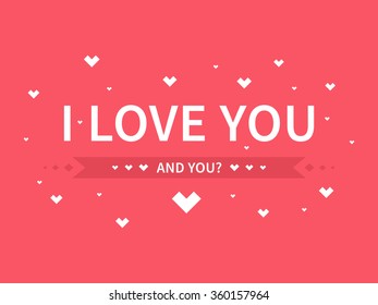 I love you. Decorative banner (label) with font lettering isolated on red background. Vector typography concept graphic design illustration for print, poster, greeting card, wall decor.  