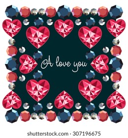 I love you  decorative frame made of diamonds for the text in the form of hearts and stones
