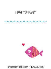  i love you deeply fish card