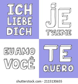 I love you in different languages, in German, French, Spanish, Portuguese. Vector bold, trendy lettering with hand drawn outline in doodle style. Retro lettering on Valentine's day. Black and white.