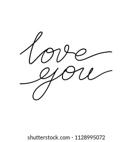 Love You. Drawn inspirational quotation, motivational quote. Romantic ink lettering made for postcard, save the date card, greeting sign message decoration,posters. Happy Valentines day sign. Vector.