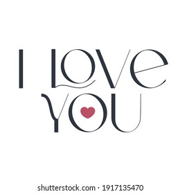 I love you. Elegance wedding typography. Vector design for for valentine day, birthday card, logo and stamp.