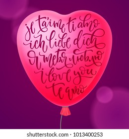 I love you in English, Russian, Spanish, Italian, French and German. Vector illustration of a heart-shaped. Used for greeting cards, confessions of love, invitations to a wedding. Modern brush