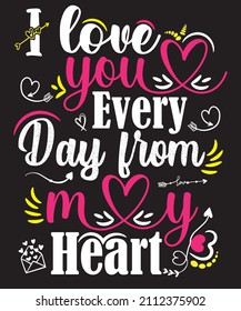 i love you every day from my heart