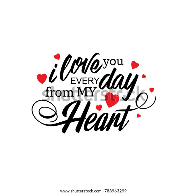 Love You Everyday My Heart Vector Stock Vector Royalty Free