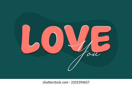 Love You Font On Green Fluid Art Background.