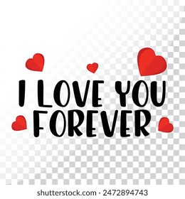 I love you forever banner design and illustration vector design PNG design 
and with red heart  