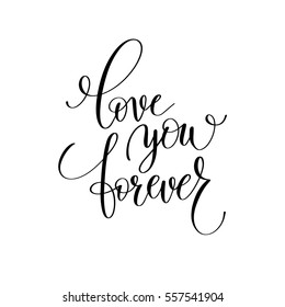 Love You Forever Black White Hand Stock Vector (Royalty Free) 557541904 ...