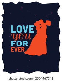 Love You Forever Couple T Shirt Design