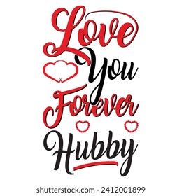 Liebe dich für immer Hubby, T-Shirt Design.