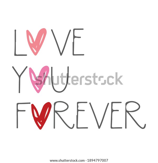 Love You Forever Ink Illustration Modern Stock Vector Royalty Free 1894797007 