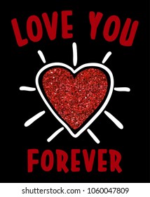 love you forever slogan on heart glitter